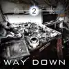 Signal 2 Noise - Way Down - Single
